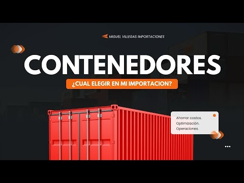 Qué contenedor elegir en mi importación | Importación grupal