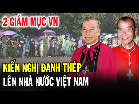 🔴Bất Ngờ 2 Giám Mục VN Kiến Nghị Đanh Thép Lên Nhà Nước - Xin Cầu Nguyện l Đinh Thập Tự
