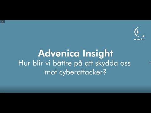 Advenica Insight: Hur blir vi bättre på att skydda oss mot cyberattacker?