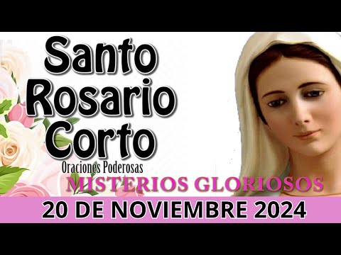 Santo Rosario corto de hoy Miércoles 20 Noviembre💗Misterios Gloriosos💗Rosario a Santa Virgen María