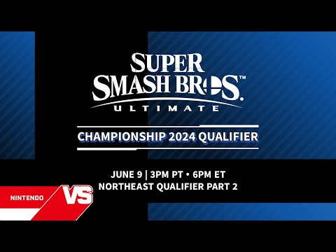 Super Smash Bros. Ultimate Championship 2024 Qualifier: Northeast Qualifier, Part 2