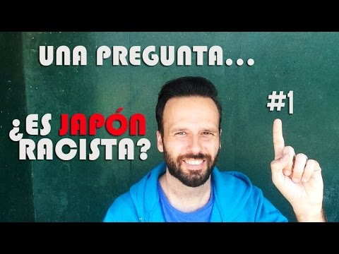 Una pregunta: ¿Es JAPÓN RACISTA"