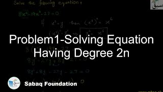 Problem-Solving Equation Having Degree 2n