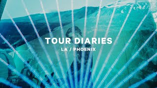 Tour Diaries #5: LA / Phoenix