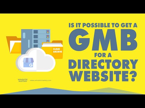 Is It Possible To Get A GMB For A Directory Website?