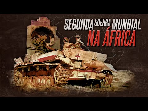 A Segunda Guerra Mundial na África | Nerdologia