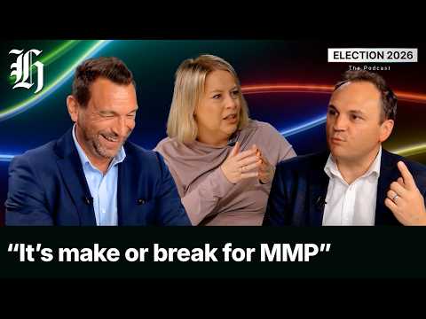 Is NZ heading for a radically different kind of government? | Election 2026: The Podcast