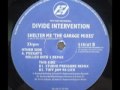SPEED GARAGE - DIVIDE INTERVENTION - SHELTER ME - (Peekay's Rolled Into 1 Remix)