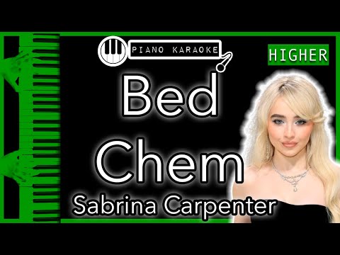 Bed Chem (HIGHER +3) - Sabrina Carpenter - Piano Karaoke Instrumental