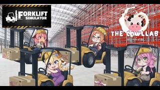 【 Forklift Simulator 】The Cowllab Cow Girls Cause OSHA Nightmares【 Ali