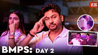 BMPS Day 2 Vlog - Din Hi Kharab Hain Sadaaa 🥹