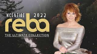 The Very Best Of Reba Mcentire Songs   Reba Mcentire Greatest Hits Full Album