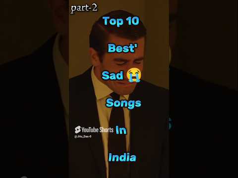 Top 10 Best Sad 😭 Songs In IND 🇮🇳. #shorts #song