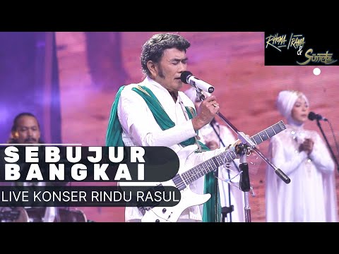 RHOMA IRAMA & SONETA GROUP - SEBUJUR BANGKAI (LIVE)