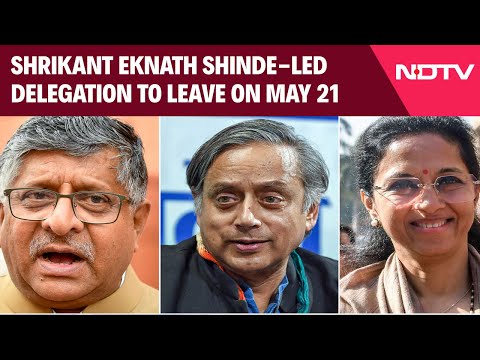 Anti Terror | Shrikant Eknath Shinde-Led Delegation To Leave On May 21 With Anti-Terror Message