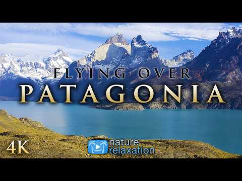 FLYING OVER PATAGONIA [4K] 2.5HR Nature Relaxation™ Film + Calming Music for Stress Relief