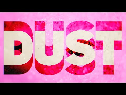 Galantis – Dust (Official Lyric Video)