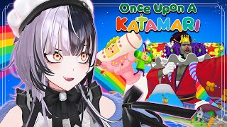 【Once Upon a Katamari】 We Be Ballin' In a New Outfit