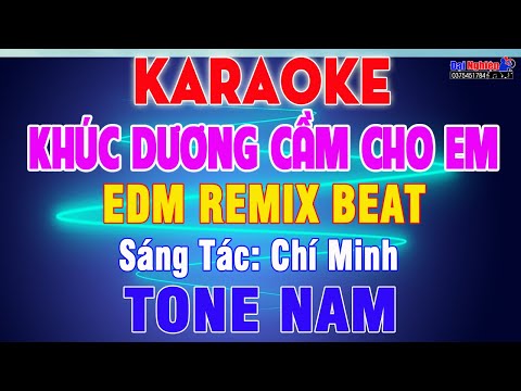 Khúc Dương Cầm Cho Em EDM Remix Beat Karaoke Tone Nam Nhạc Sống || Karaoke Đại Nghiệp