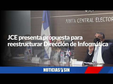 JCE presenta propuesta para reestructurar Dirección de Informática