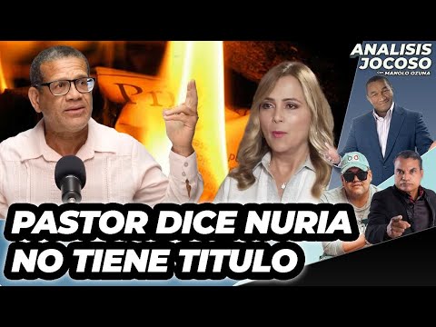 ANALISIS JOCOSO - PASTOR DICE NURIA NO TIENE TITULO