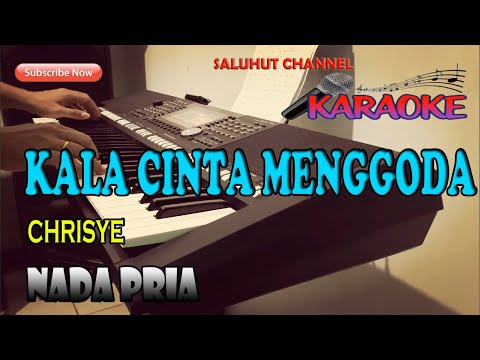 KALA CINTA [MENGGODA] CHRISYE KARAOKE NADA PRIA C=DO