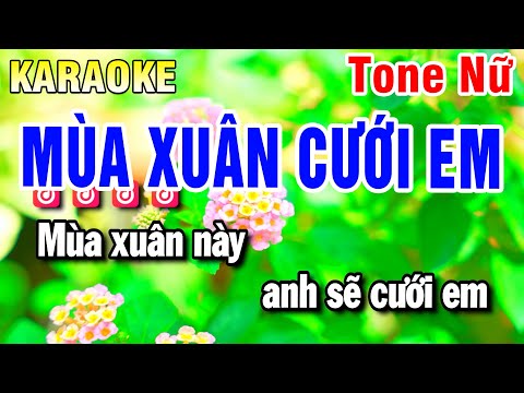 Karaoke Mùa Xuân Cưới Em Tone Nữ ( Nhạc Xuân 2025 ) Huỳnh Anh