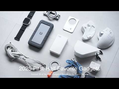 2025年上半期ベストバイ | 最近買ってよかったガジェット24選