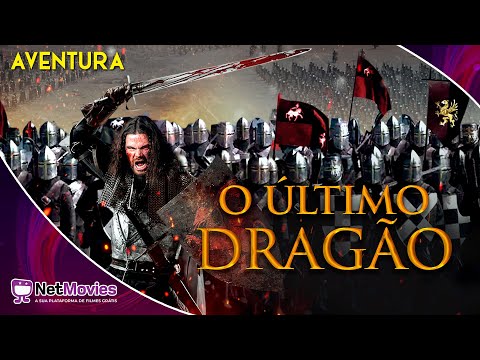 O Último Dragão (2022) - Filme Completo Dublado GRÁTIS - Filme de Aventura | NetMovies