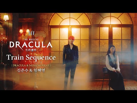 2023-2024 뮤지컬 드라큘라(Dracula : The Musical) M/V - Train Sequence (김준수&임혜영)