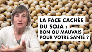 La face cachée du SOJA : bon ou mauvais pour votre santé ? @jeclicnaturel