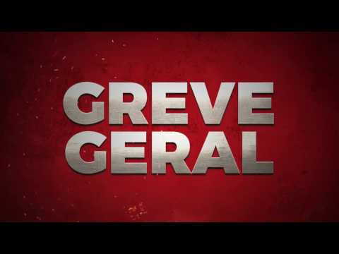 GREVE GERAL - 28/04/17 - Contra as Reformas da Previdência e Trabalhista