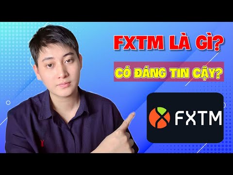 FXTM Là Gì? Sàn FXTM (ForexTime) Có Lừa Đảo Không? Có Đáng Tin Cậy Để Lựa Chọn Giao Dịch 2025