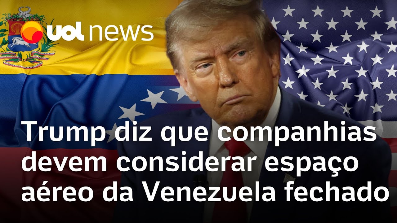 Trump diz para companhias aéreas considerarem espaço aéreo da Venezuela fechado em sua totalidade