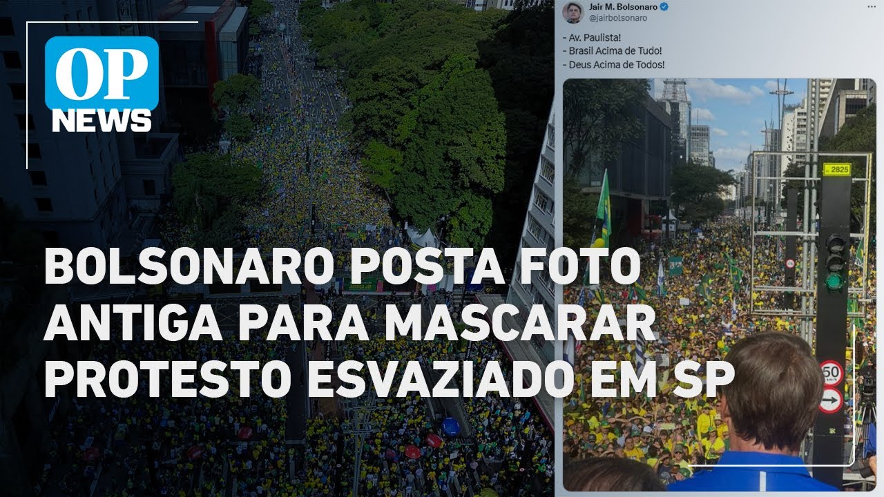 Bolsonaro publica foto antiga para maquiar manifestação esvaziada em São Paulo | O POVO News