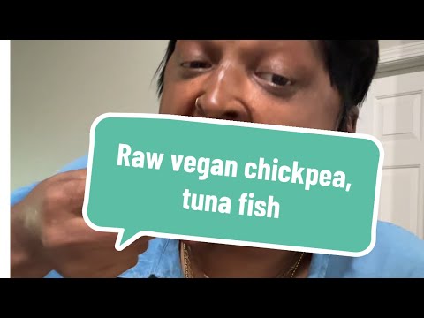How do I gum and achieve to eat #Episode vegan tuna #VeganChickpeaTuna #LynnSpiritRawVegan