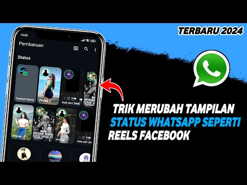 Cara Merubah Tampilan Status Whatsapp Seperti Reels Facebook | Fitur Whatsapp Terbaru 2024