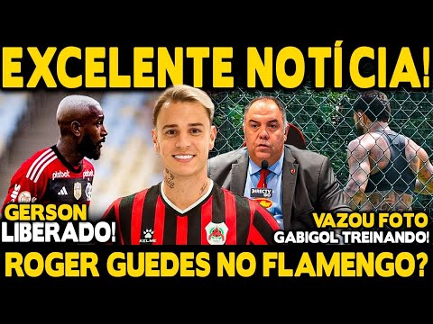 A VERDADE SOBRE ROGER GUEDES NO FLA! GERSON TOTALMENTE LIBERADO! VIRALIZOU FOTO DE GABIGOL NO TREINO