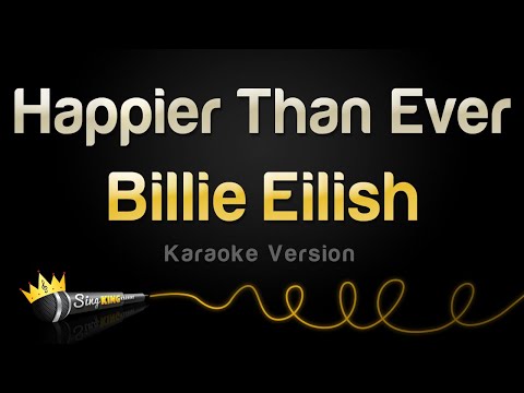 Billie Eilish – Happier Than Ever (Karaoke Version)