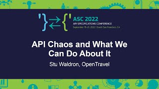 API Chaos and What We Can Do About It - Stu Waldron, OpenTravel