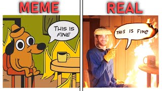 "This is fine" but in real life