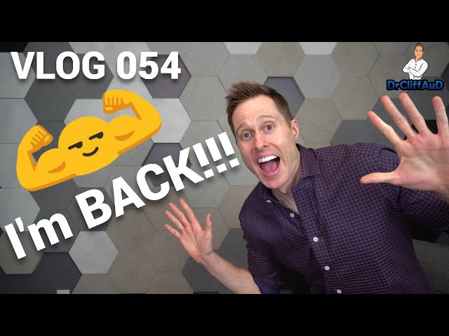 I'm BACK!!! | DrCliffAuD VLOG 054