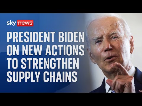 Watch live: US President Joe Biden delivers remarks on new actions to strengthen supply chains