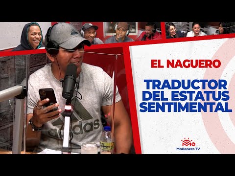 Traductor del Estatus Sentimental - El Naguero