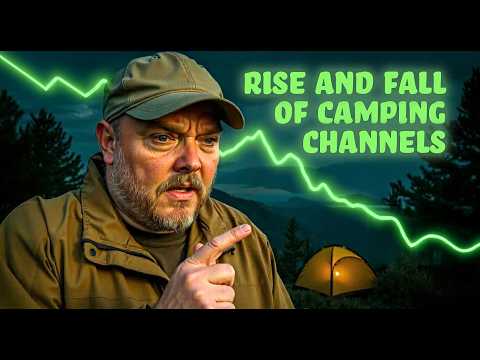 The Reason Why Some Camping Channels Explode BUT Others Fade (My Theory)