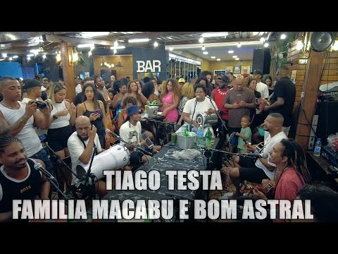 RODA DE SAMBA TIAGO TESTA - FAMILIA MACUBU E BOM ASTRAL AO VIVO NO BORA BORA