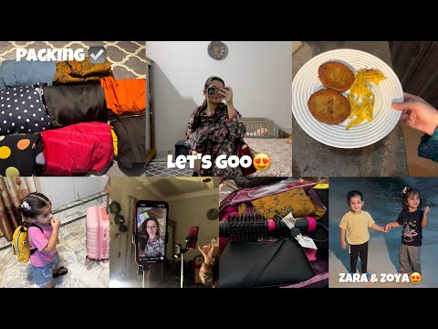 Zara & Zoya Phir Se Ik Sath๐| Packing hogayi done sari itna saman use nhi krti jitna lekr jati sath