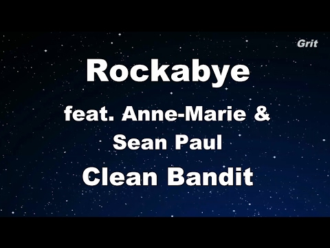 Rockabye ft. Sean Paul & Anne-Marie – Clean Bandit Karaoke 【With Guide Melody】 Instrumental