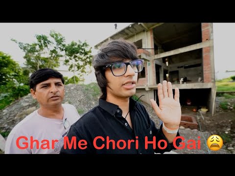 Sourav Joshi Vlogs Ke Ghar Chori 🥲 | Chori kase Hui Explain