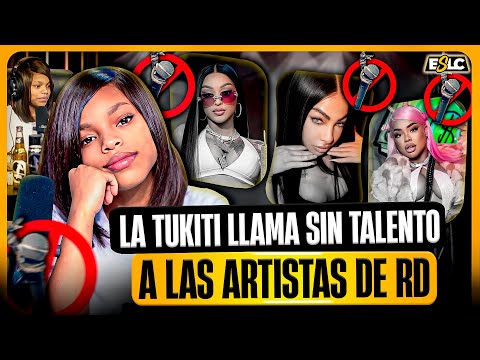 LA TUKITI LLAMA SIN TALENTO A YAILIN, LA PERVERSA Y LA MÁS DOLL “LES ACONSEJA QUE GRABEN JUNTAS”